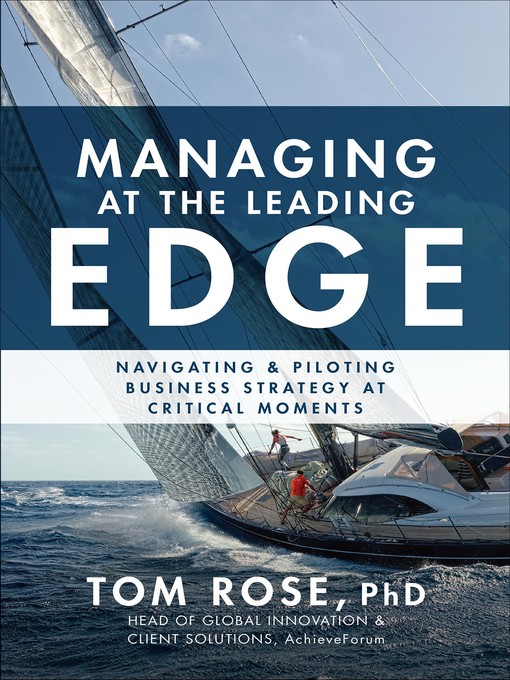 Title details for Managing at the Leading Edge by Tom Rose - Available